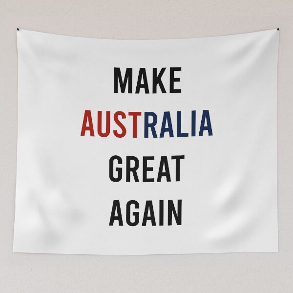 Item preview, Make Australia Great Again designed and sold by MJLdesigns.