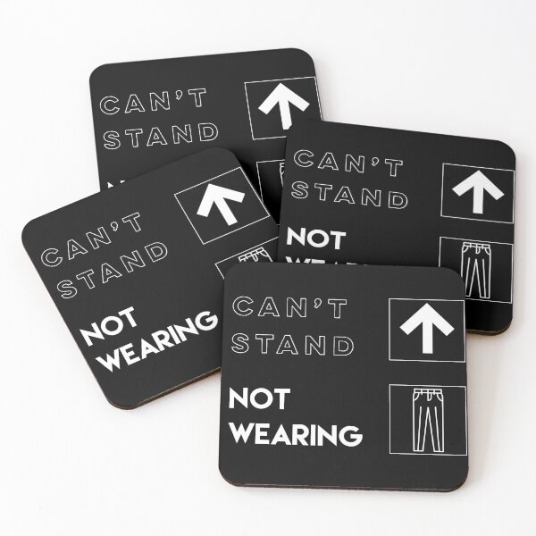Item preview, Can’t Stand Up Not Wearing Pants Trousers Slacks Bottoms - white text designed and sold by gobbieshoppe.