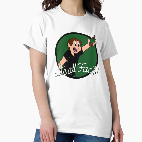 It's All Facts - By Sarcastic Raspberry Classic T-Shirt