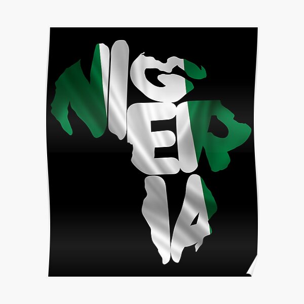 "Flag Africa Map of Nigeria,funny nigeria map " Poster for Sale by