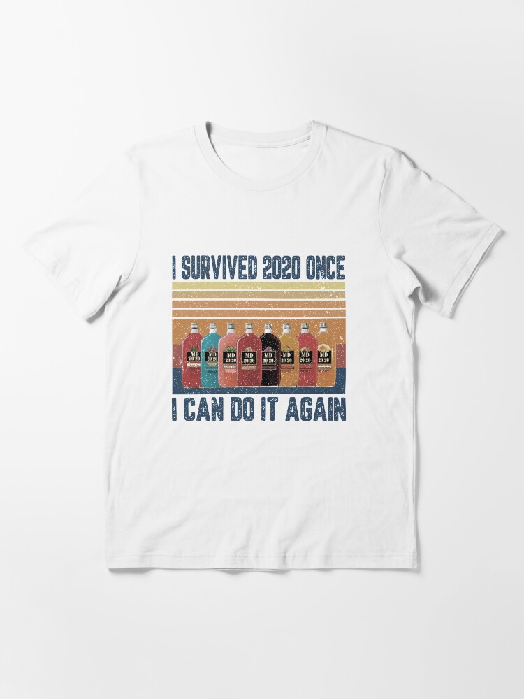 i survived 2021 once i can do it again shirt