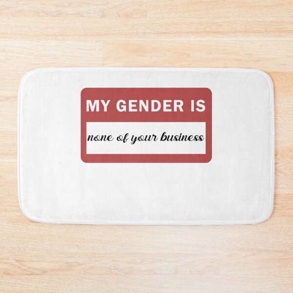 Item preview, My gender is none of your business designed and sold by BrandyKrat.