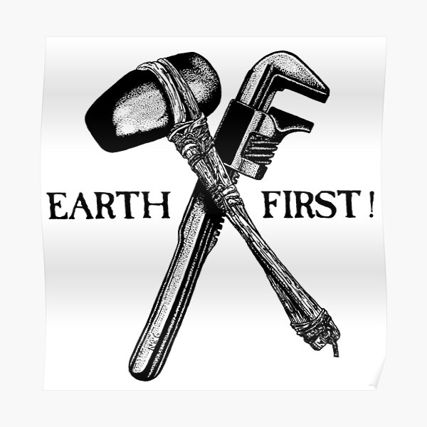 Earth First Poster