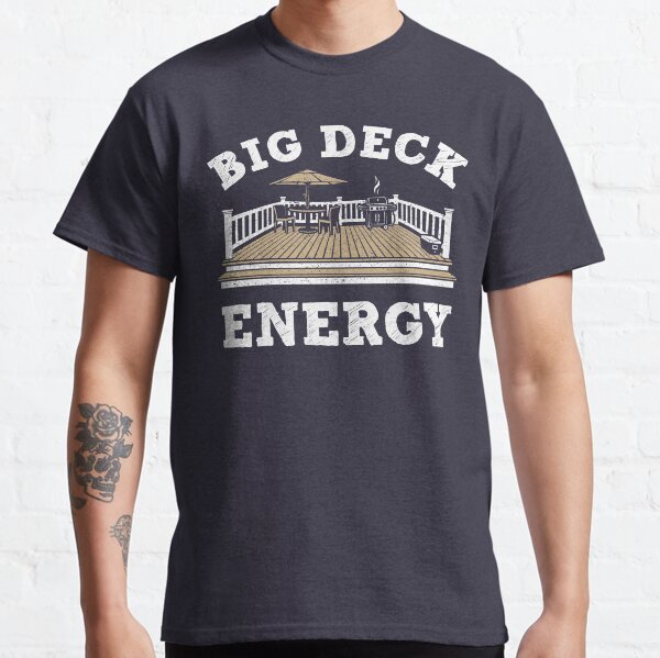 Big Deck Energy Classic T-Shirt
