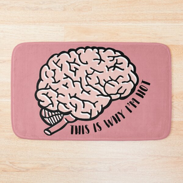 Item preview, This is why Im hot Brain designed and sold by MadEDesigns.