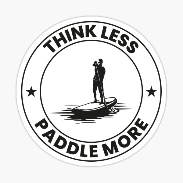 Item preview, Paddleboard Paddleboard Paddle Sports nautiques Cadeau drôle designed and sold by TastefulTees.