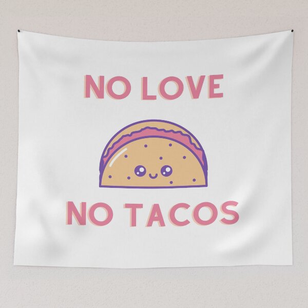 Item preview, No Love No Tacos designed and sold by AutumnVibeShop.