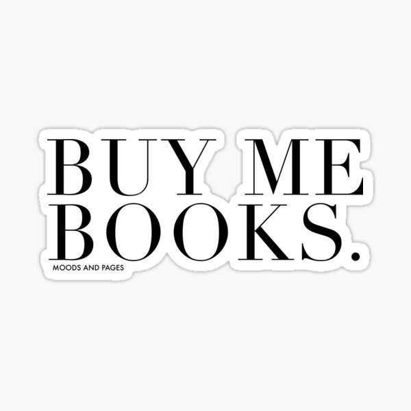 Buy me books (white) Sticker