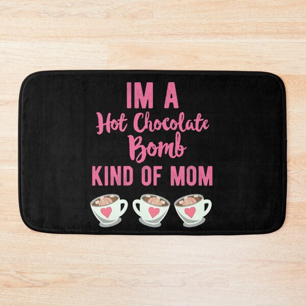Item preview, Hot Chocolate Bomb Kind Of Mom Rhyme Funny Gift designed and sold by RainbowPandas.
