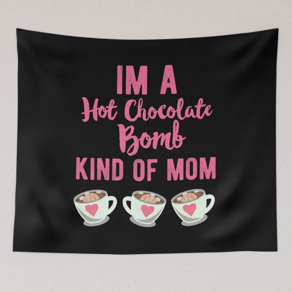 Item preview, Hot Chocolate Bomb Kind Of Mom Rhyme Funny Gift designed and sold by RainbowPandas.