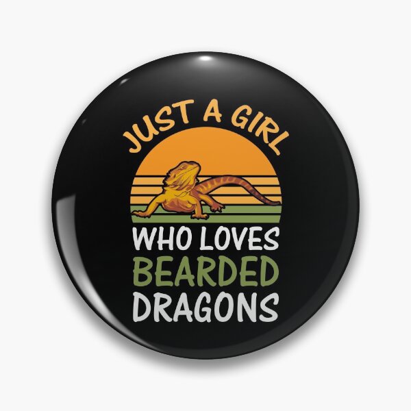 Just A Girl Who loves Bearded Dragons Pin