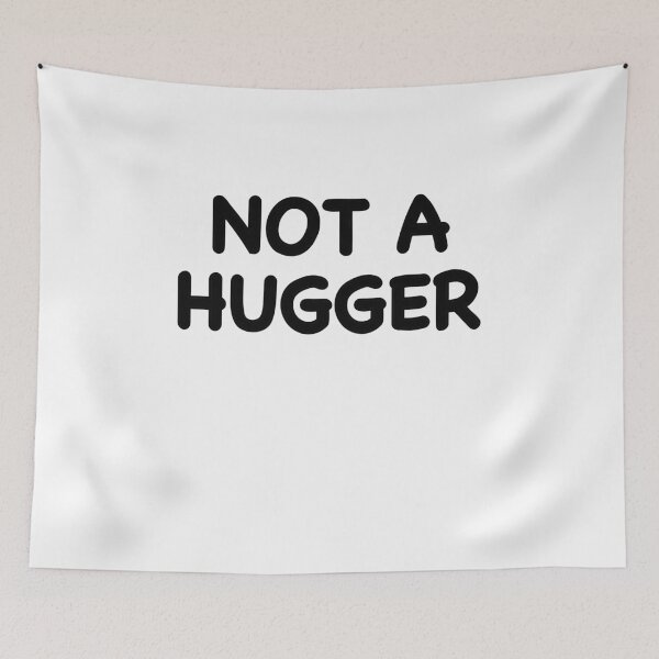 Item preview, Not A Hugger designed and sold by popculturechick.