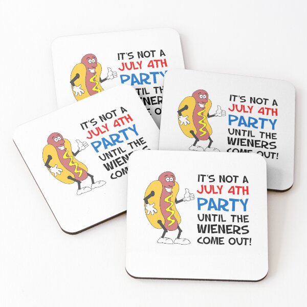 Item preview, Not A July 4th Party Until Wieners Come Out designed and sold by jaycartoonist.
