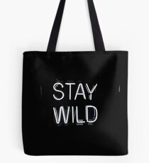 Stay Wild Tote Bag
