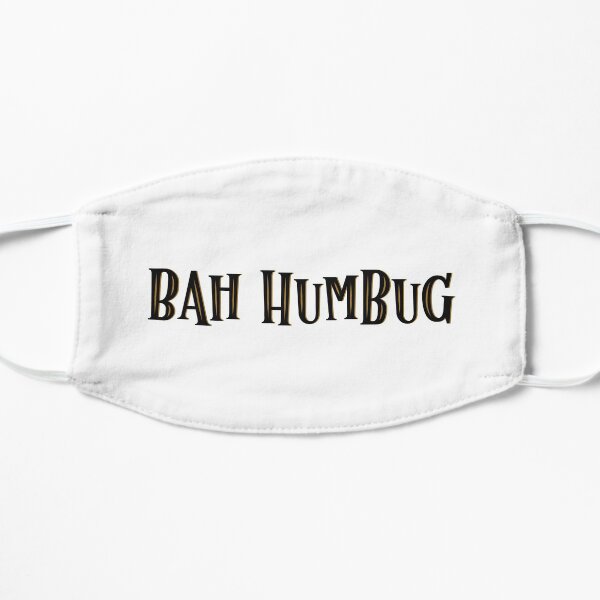 Bah Humbug Lettering Flat Mask
