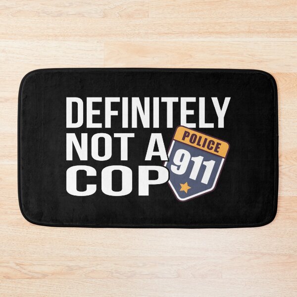 Item preview, Definitely not a Cop designed and sold by shirtystar.
