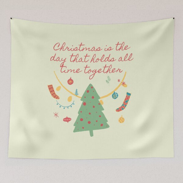 Item preview, Christmas Is The Day That Holds All Time Together designed and sold by Mamibo.