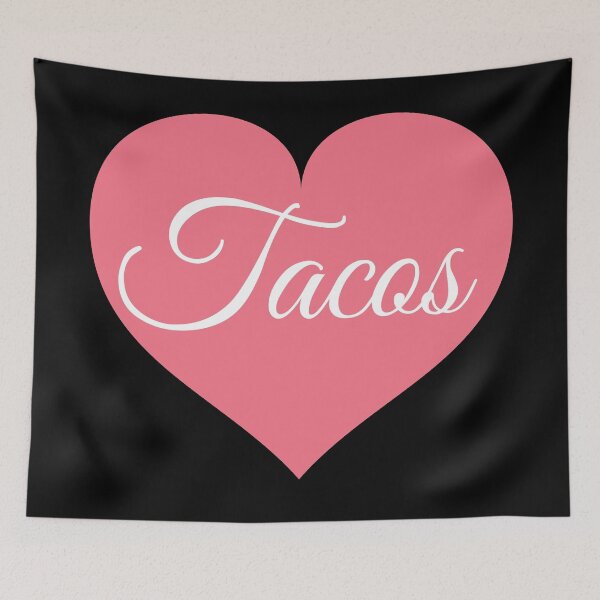 Item preview, I love tacos pink heart designed and sold by OneTimeEngineer.