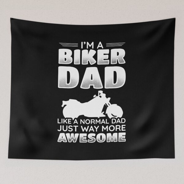 Item preview, I'm A Biker Dad Like A Normal Dad Just Way More Awesome designed and sold by mdnrsakib.