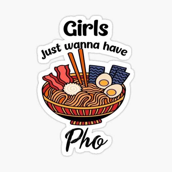 Item preview, Girls Just Wanna Have Pho / Web Ramen  designed and sold by RedJazz.
