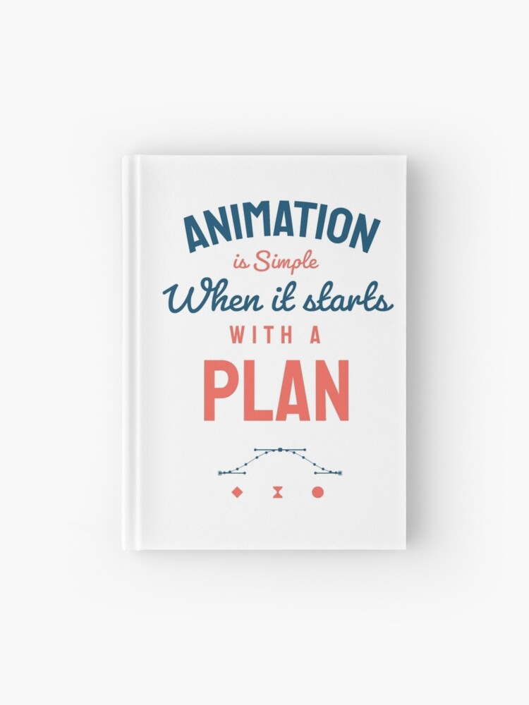 Animation is simple when it starts with a plan - animation gift idea / animator present / funny animator gift Animation is simple when it starts with a plan - animation gift idea / animator present / funny animator gift