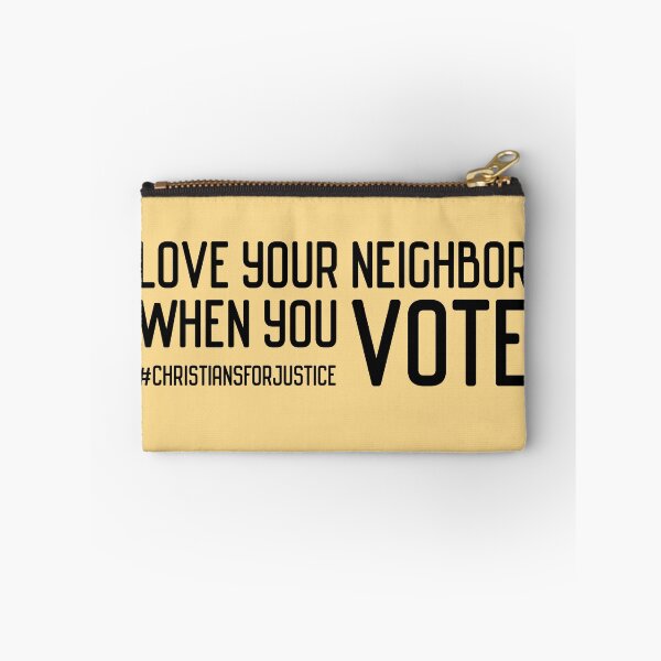 Item preview, Christians for Justice: Love your neighbor when you vote (black text) designed and sold by Ofeefee.
