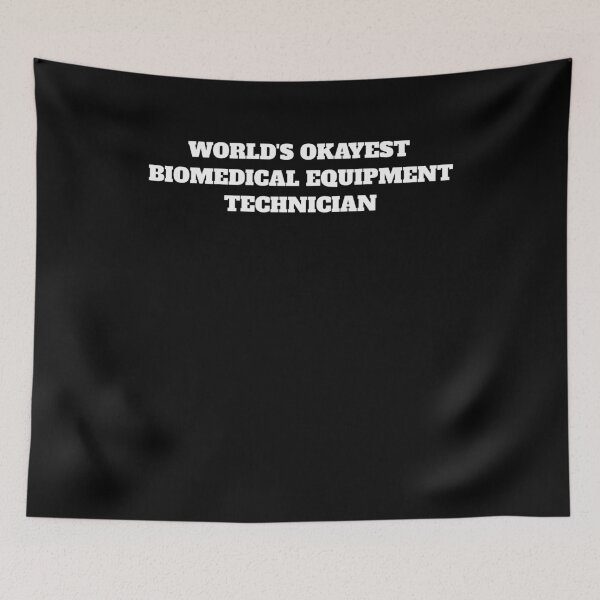 Item preview, World's okayest Biomedical Equipment Technician designed and sold by Jeangel97.