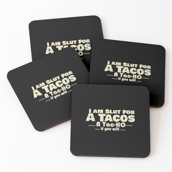 Item preview, I'm Slut For Tacos A Tac-ho If You Will, No Love No Tacos  designed and sold by 0umStore.