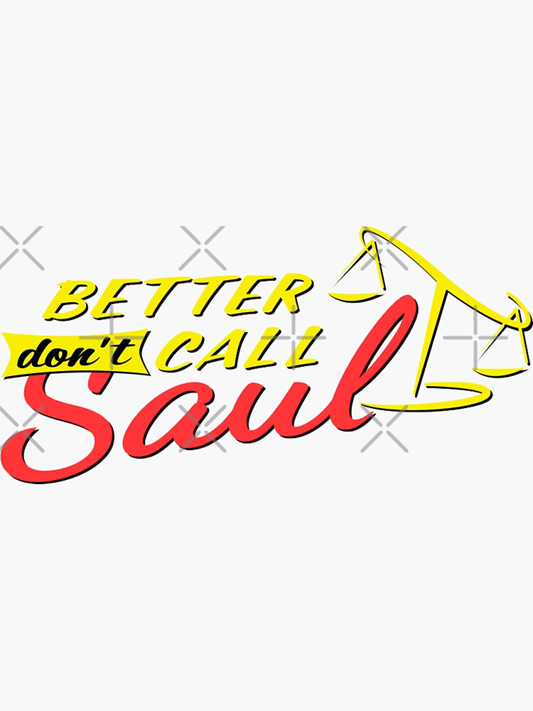 "Better don't call Saul funny logo" Sticker by annashatova Redbubble