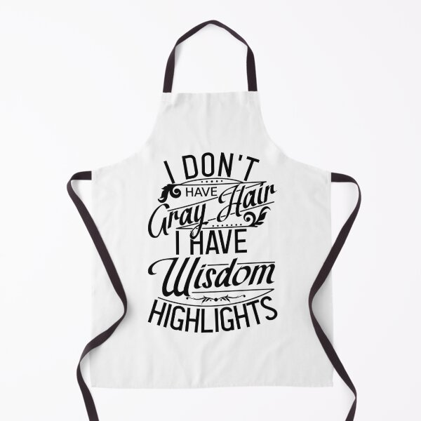 Item preview, I Don't Have Gray Hair, I Have Wisdom Highlights designed and sold by color-garden.