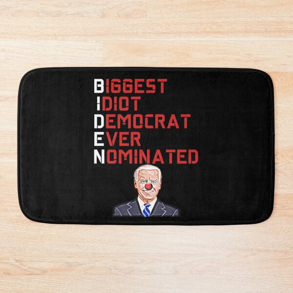 Item preview, Biggest Idiot Democrat Ever Nominated designed and sold by JG0024.