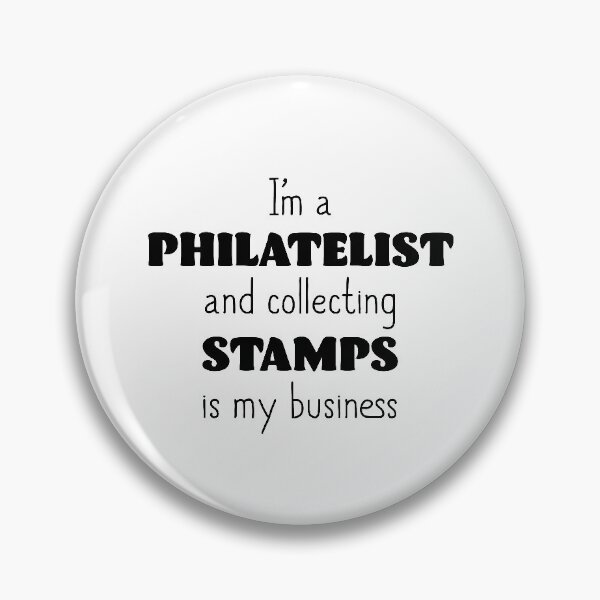 Item preview, I'm a Philatelist designed and sold by InspiredQuotes.