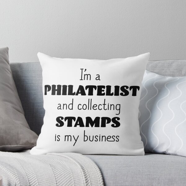 Item preview, I'm a Philatelist designed and sold by InspiredQuotes.