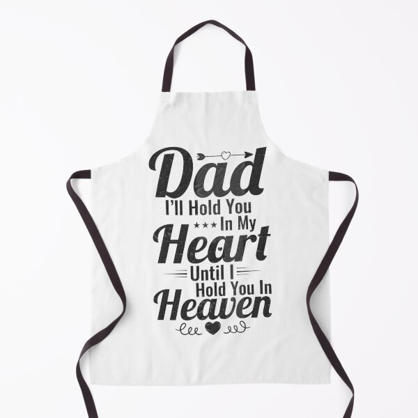 Item preview, Dad, I'll Hold You In My Heart Until I Hold You In Heaven designed and sold by mdnrsakib.