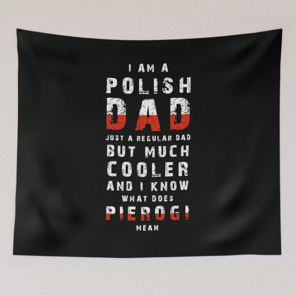 Item preview, I AM POLISH DAD, gift for fathers from Poland, pierogi designed and sold by NiceSign.
