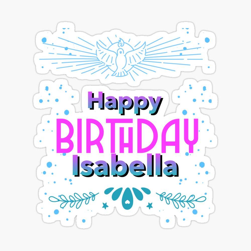 Happy birthday Isabelle