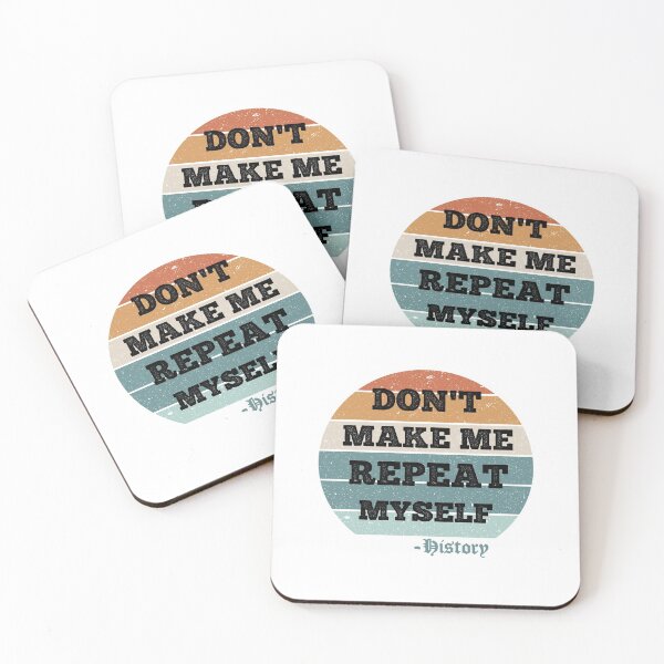 Item preview, Don't Make Me Repeat Myself, History (Vintage ) designed and sold by AdelDa19.