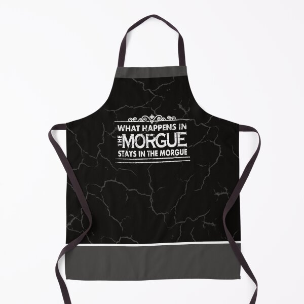 Item preview, What Happens In The Morgue Stays In The Morgue designed and sold by NoBonesLife.