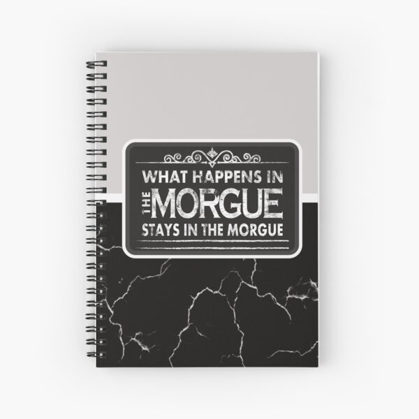 Item preview, What Happens In The Morgue Stays In The Morgue designed and sold by NoBonesLife.