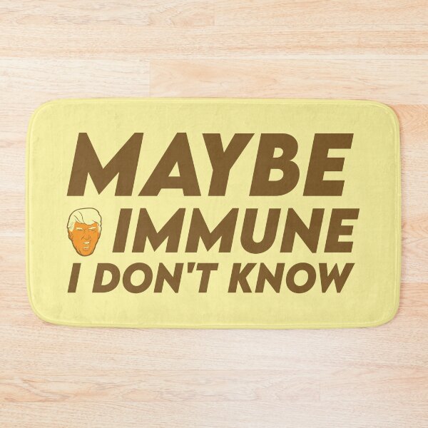 Item preview, Maybe I'm immune, I don't know designed and sold by IammaroonX.