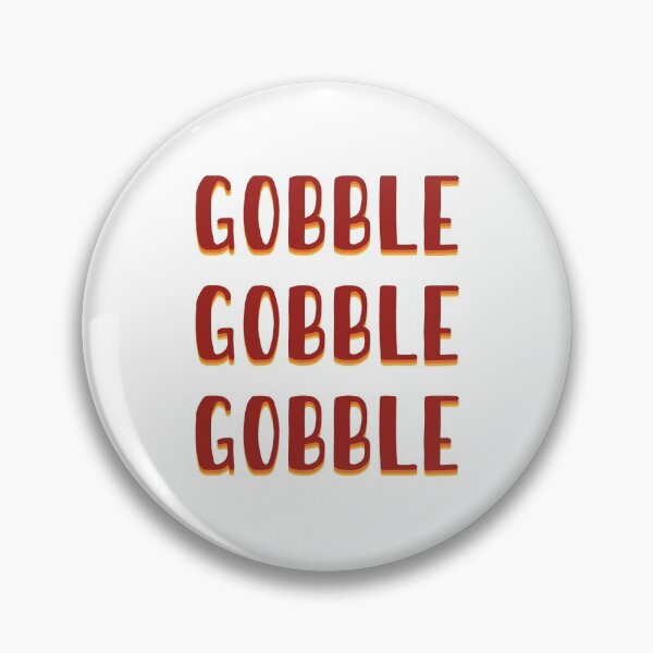 Item preview, Gobble Gobble Gobble Funny Thanksgiving Day Turkey designed and sold by centaurdesigns.