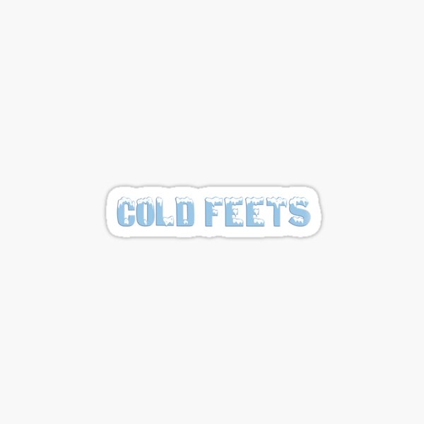 Cold Feets! Sticker