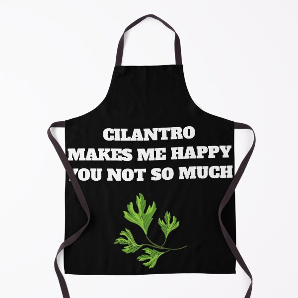 Item preview, Cilantro makes me happy you not so much designed and sold by Jeangel97.
