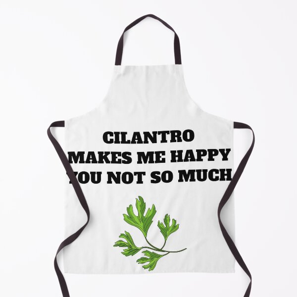 Item preview, Cilantro makes me happy you not so much designed and sold by Jeangel97.
