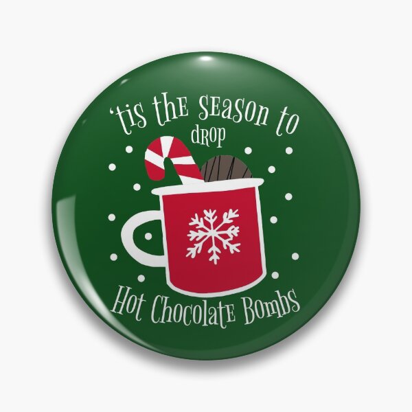 Item preview, Tis The Season For Hot Chocolate Bombs Christmas Funny designed and sold by RainbowPandas.