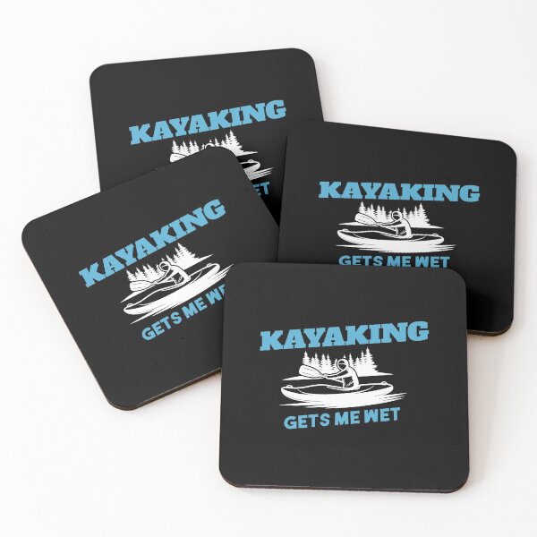 Item preview, Kayaking Gets Me Wet - Cool design for Kayak lovers - original gift idea for persons who loves kayaking  designed and sold by King Of Skies.