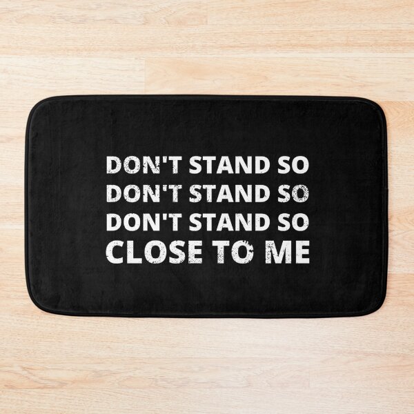 Item preview, Don't Stand So Close To Me designed and sold by mydoodlesateme.