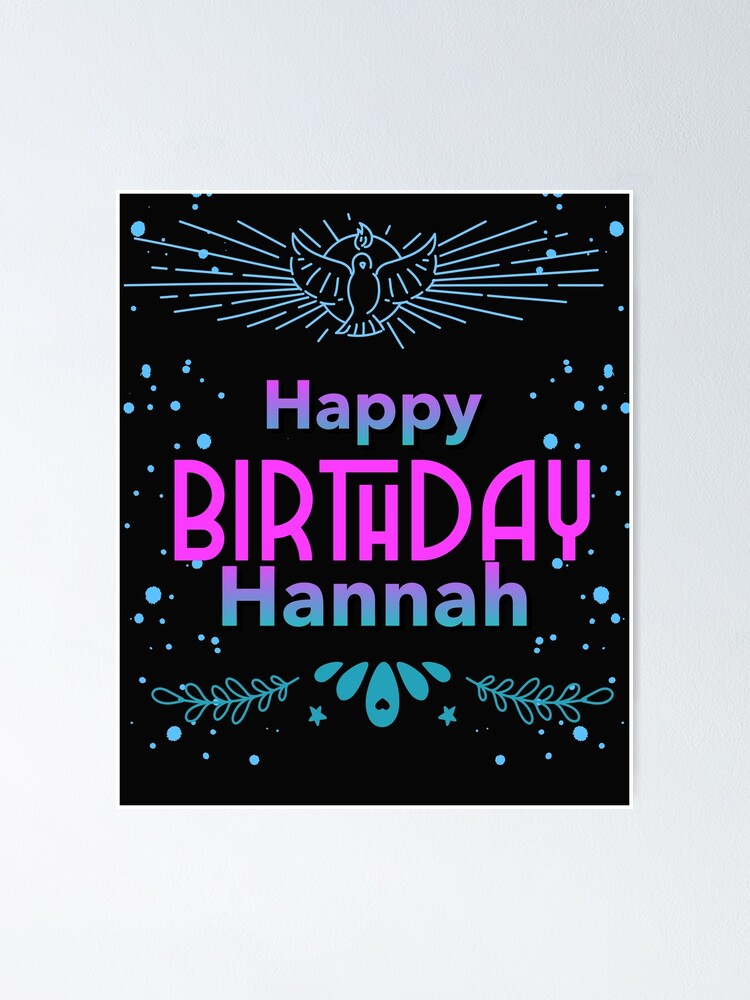 " Happy birthday Hannah" Poster for Sale by hemerton | Redbubble