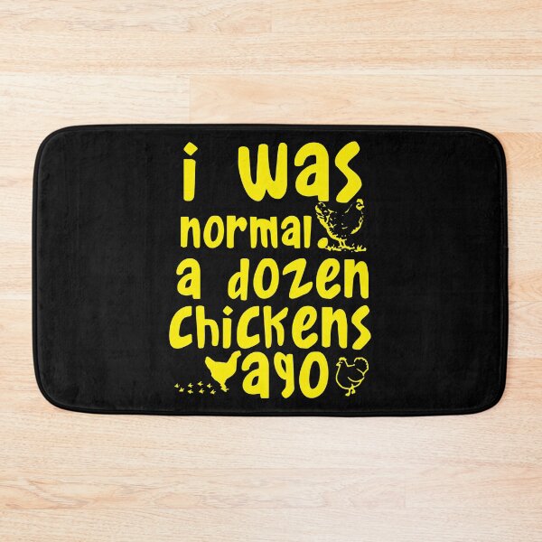 Item preview, I was normal a dozen chickens ago - Awesome chicken keeper Gift designed and sold by Teenation9.