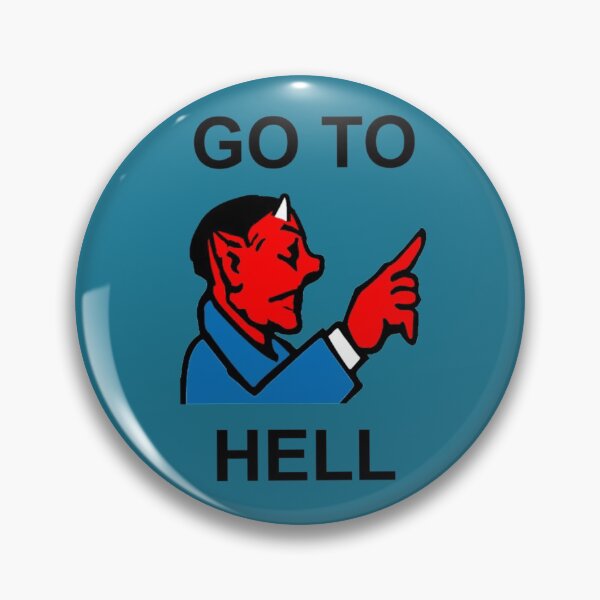 Item preview, GO TO HELL designed and sold by boogsbay.